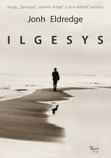 John Eldredge "Ilgesys"