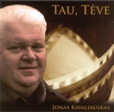 TAU, TĖVE 