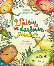 „Vaisių ir daržovių pasakos“. Nerijus Laurinavičius 