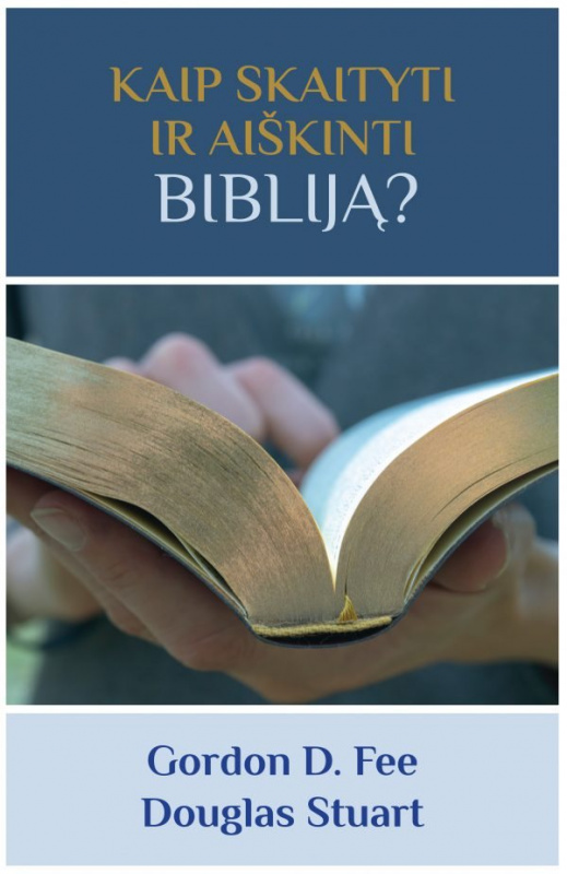 Kaip skaityti ir aiškinti Bibliją? 